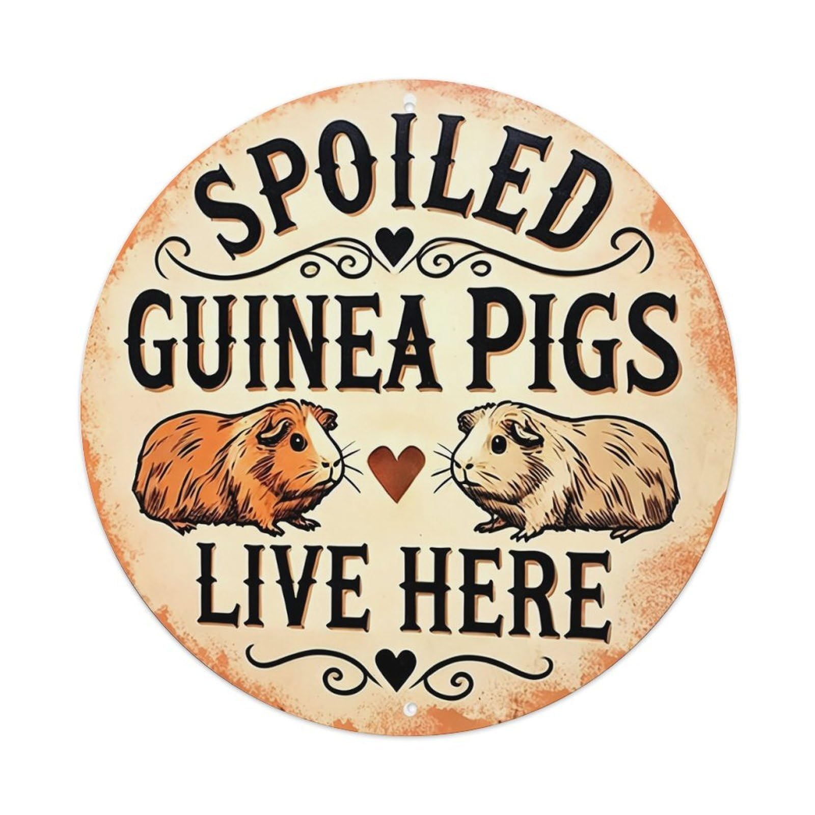 Spoiled Guinea Pigs Live Here Round Metal Tin Sign Vintage Wall Decor, Bar Garage Cafe Kitchen Home Wall Art Poster 8x8inches