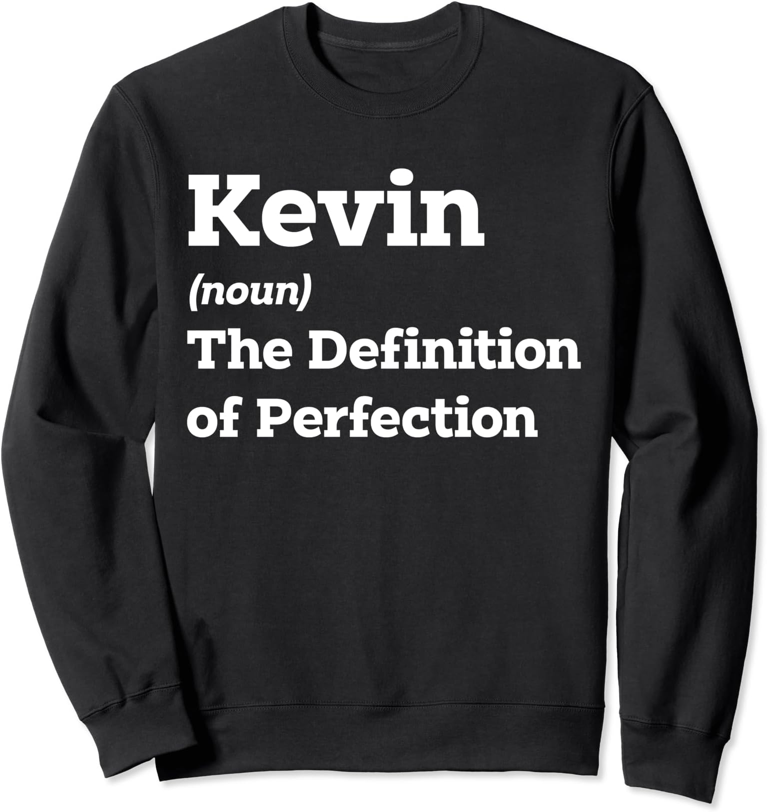 Make Kevin Smile With This Funny Name Definition Sweatshirt