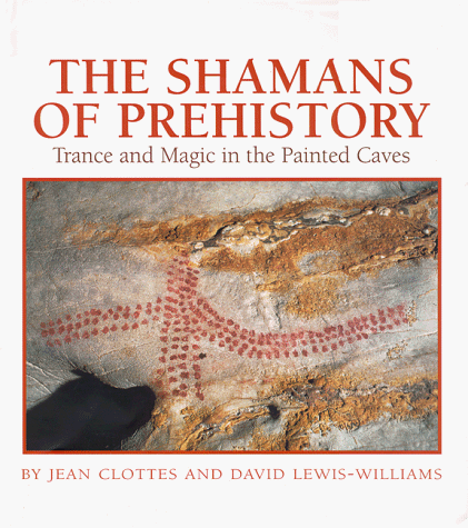 The Shamans of Prehistory by Harry N. Abrams Publishers #TOP25