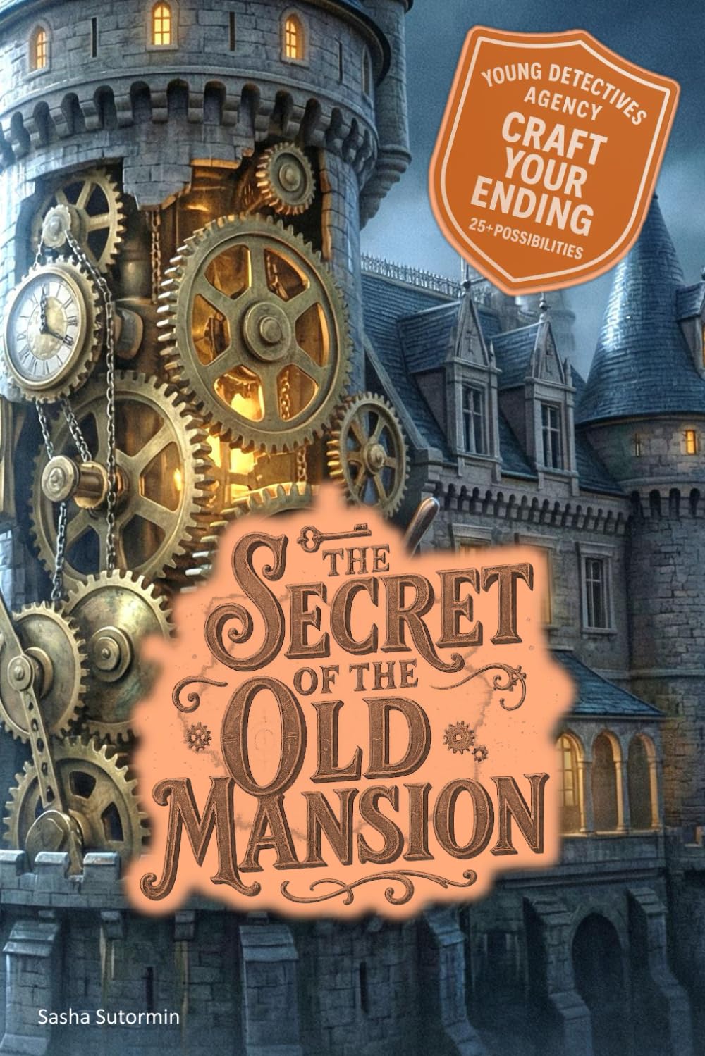 Young Detectives Agency - The Secret of the Old Mansion: Power to choose your own story. You say which way things unfold. 28 possible endings. (Young ... your own interactive, multi-ending adventure)