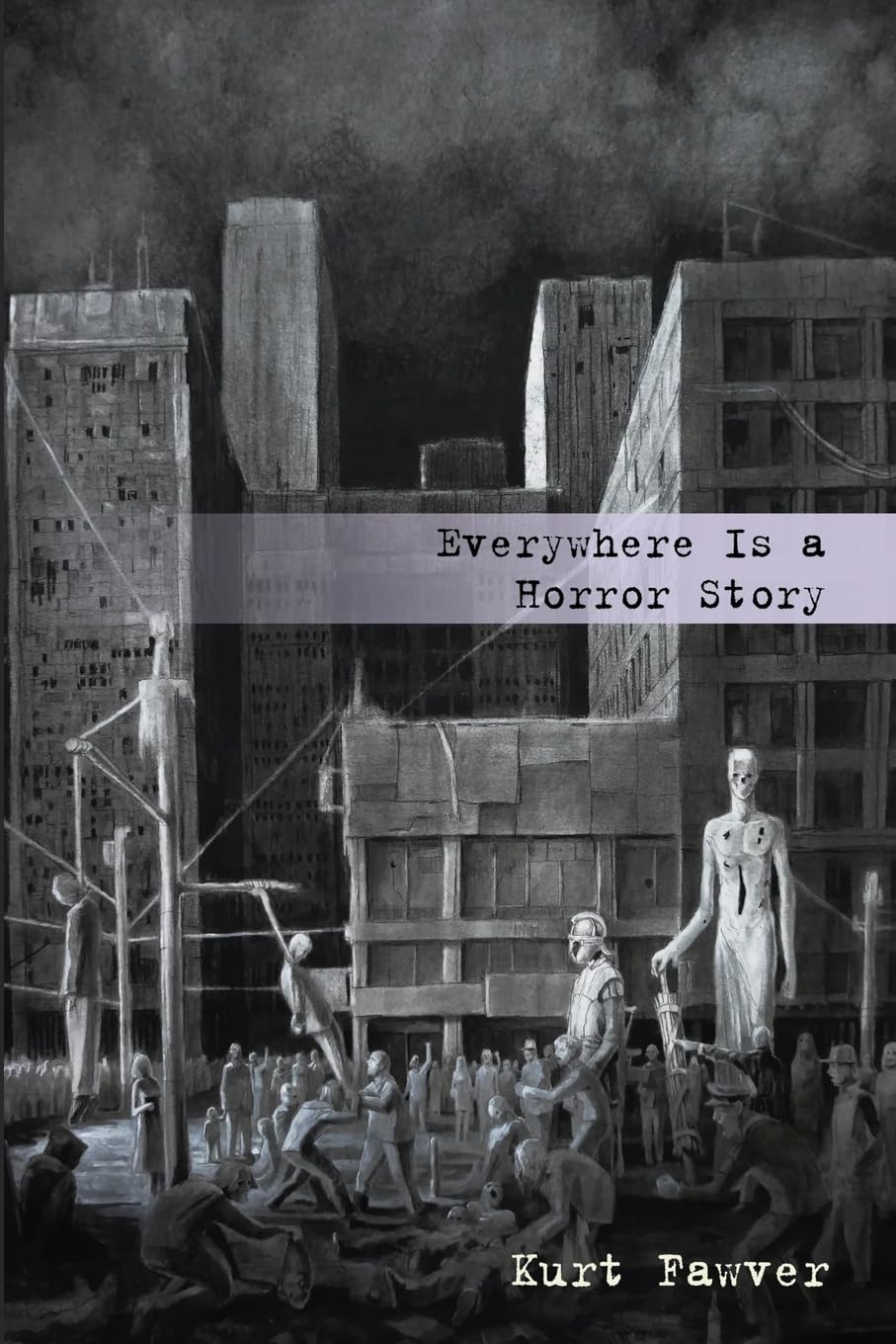 Everywhere Is a Horror Story