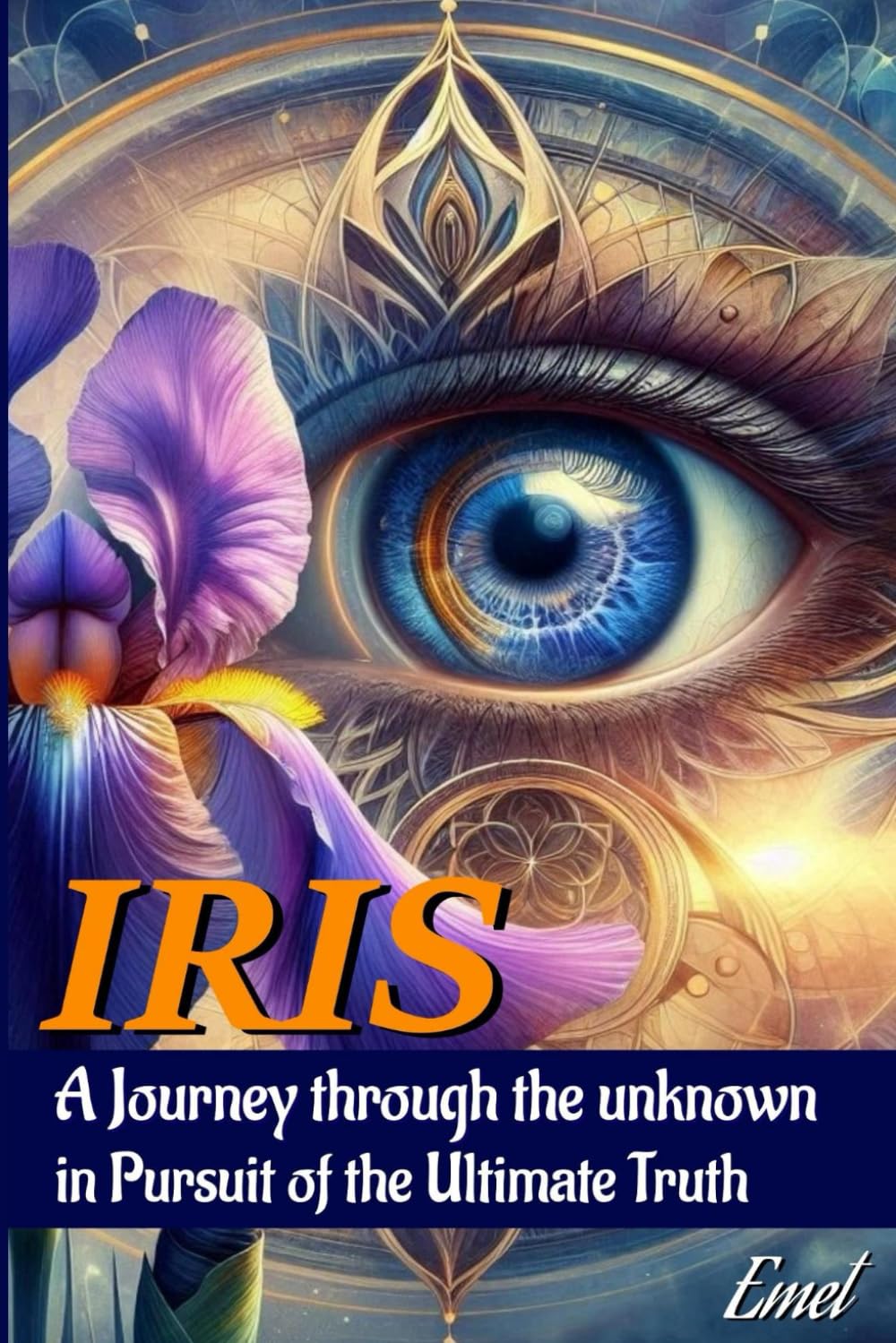 IRIS: A Journey Through the Unknown in Pursuit of the Ultimate Truth