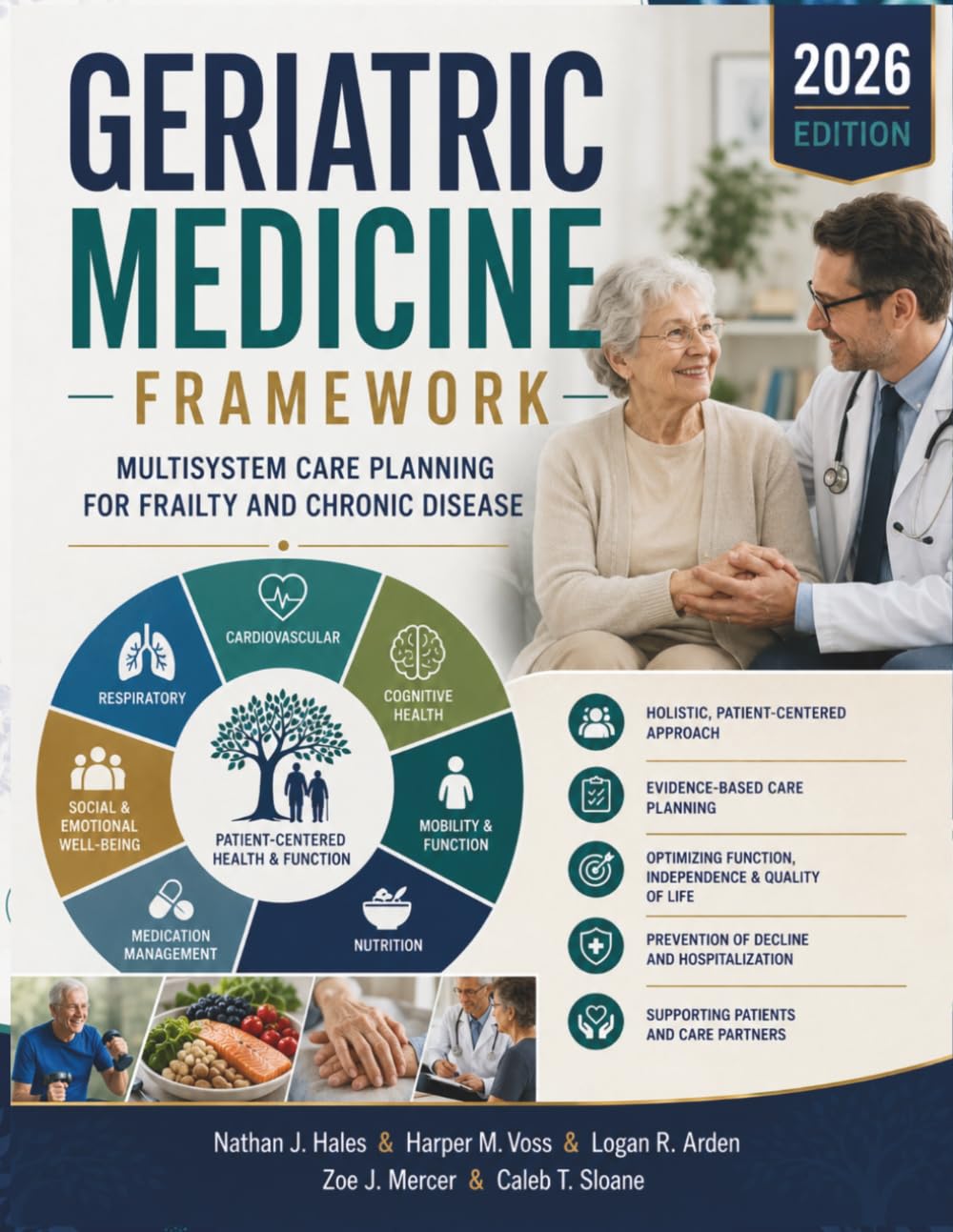Geriatric Medicine Framework: Multisystem Care Planning for Frailty and Chronic Disease