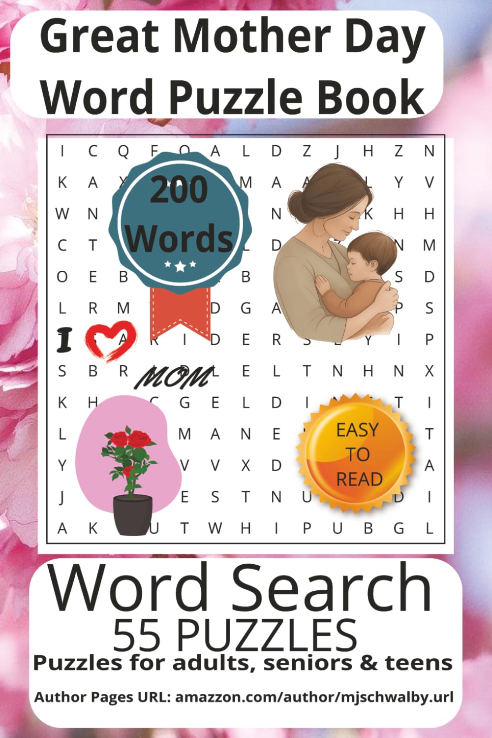 Great Mother Day Word Puzzle Book: A relaxing and joyful puzzle experience filled with themes of love, gratitude, and celebration. Includes 200 ... gift for Mother’s Day and everyday enjoyment.