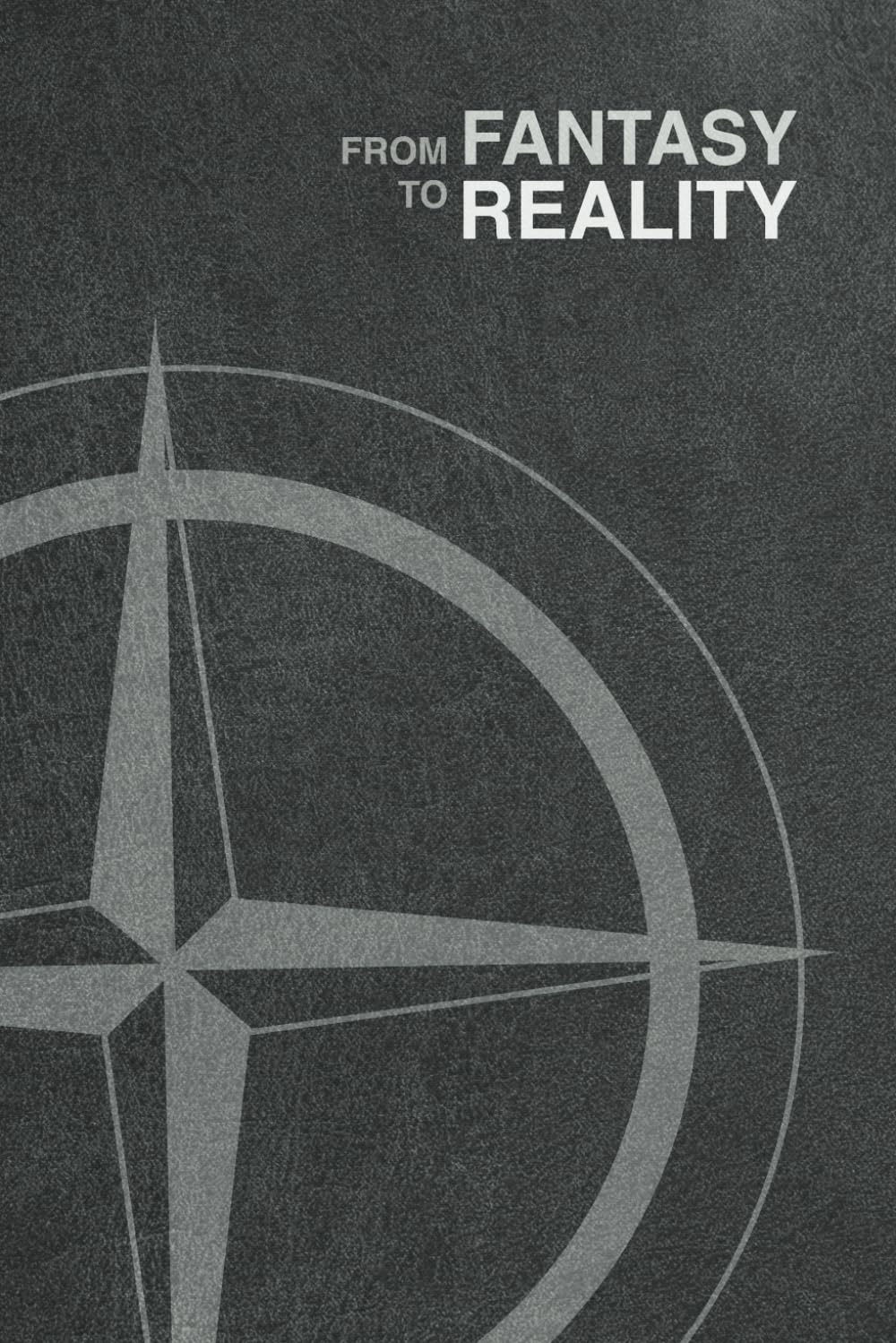 From Fantasy to Reality: A Journal for after the Toxic Relationship
