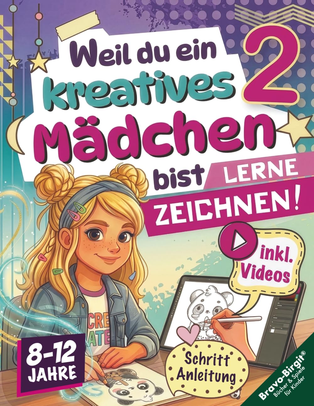 Lerne Zeichnen! Kreatives Zeichenbuch für Mädchen ab 8 mit Zeichenvideos: Weitere süße Schritt-für-Schritt Motive. Weil du ein kreatives Mädchen bist. (Kreativ zeichnen)