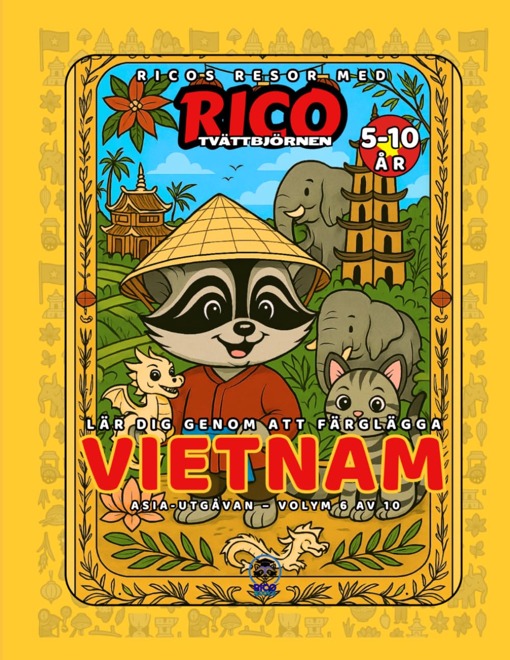 Vietnam – Målarbok för barn (5–10 år) | Ricos Resor – Asien Vol. 6