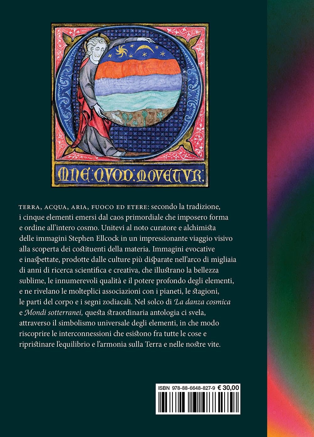 Elementi. Caos, ordine e le cinque forze elementari. Ediz. a colori