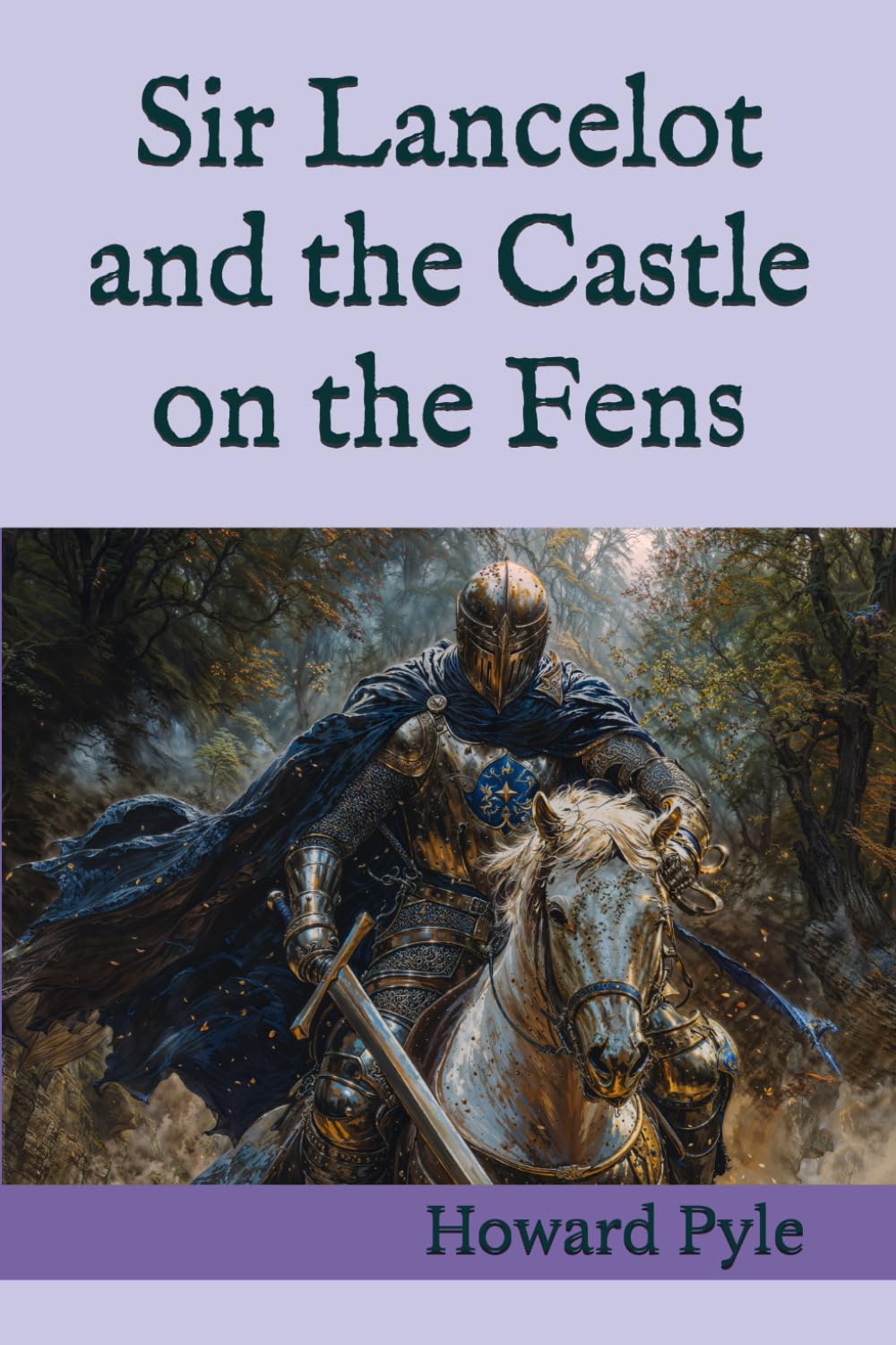 Sir Lancelot and the Castle on the Fens