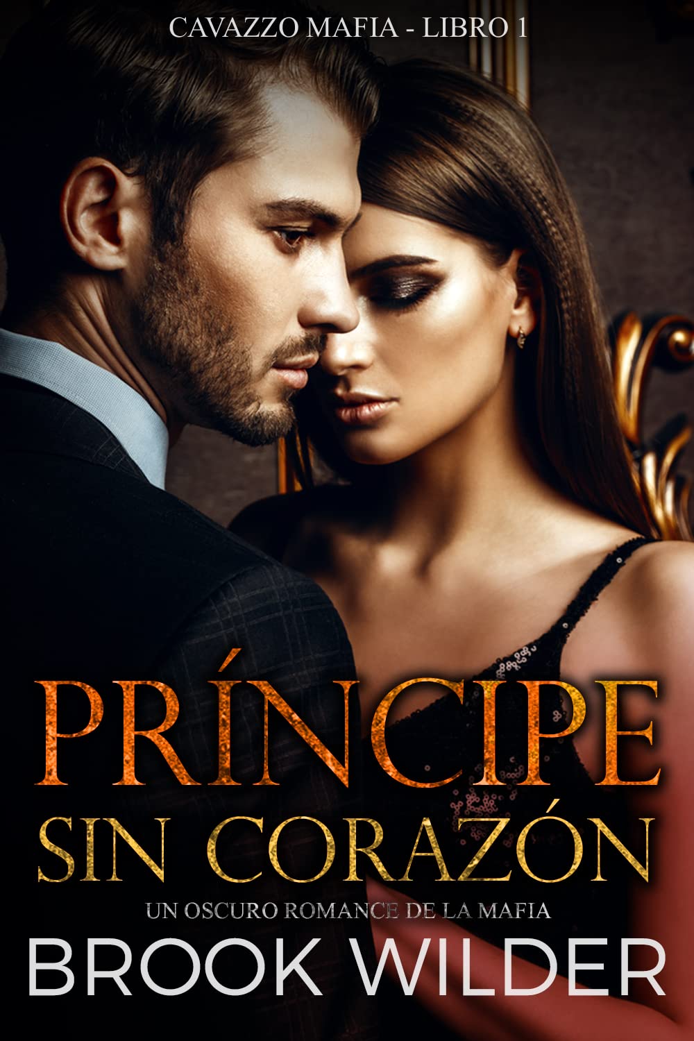 Príncipe sin Corazón (Cavazzo Mafia - Edición en Español nº 1) (Spanish Edition)