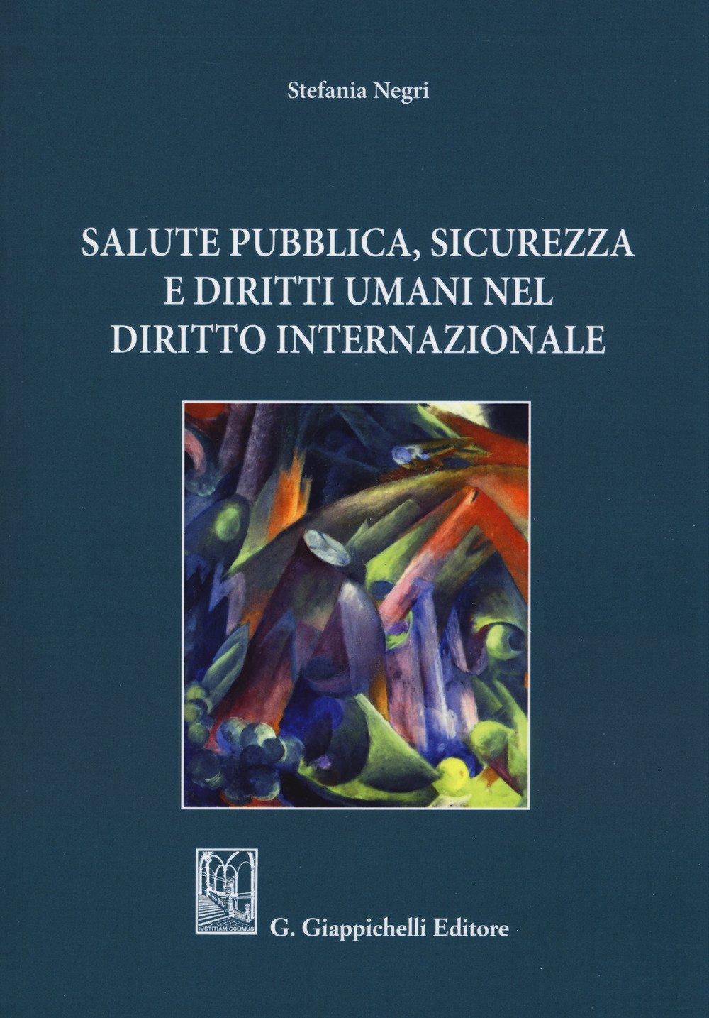 Salute Pubblica, Sicurezza E Diritti Umani Nel Diritto Internazionale - 4