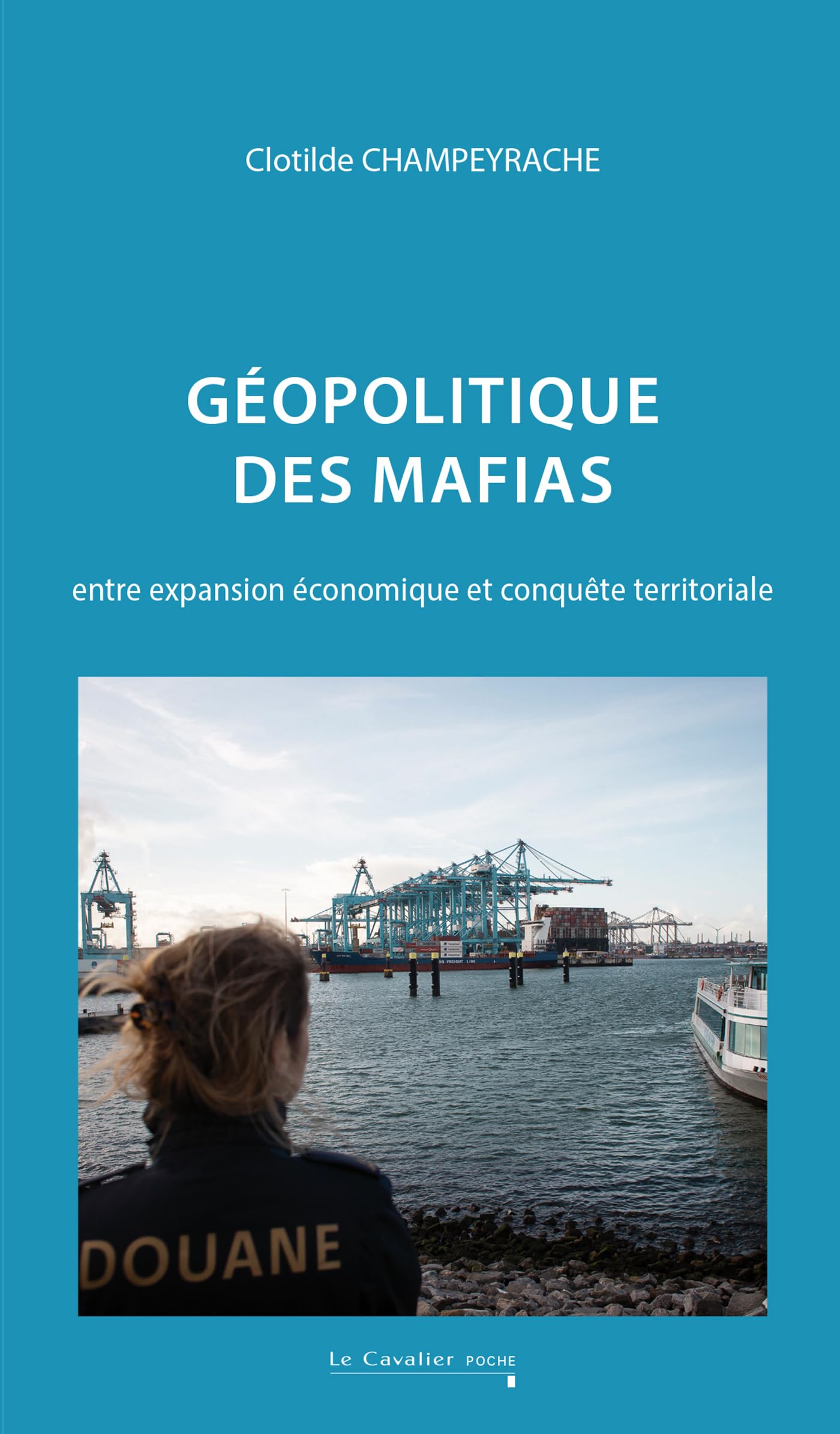 Géopolitique des mafias: Entre expansion économique et conquête territoriale: 0