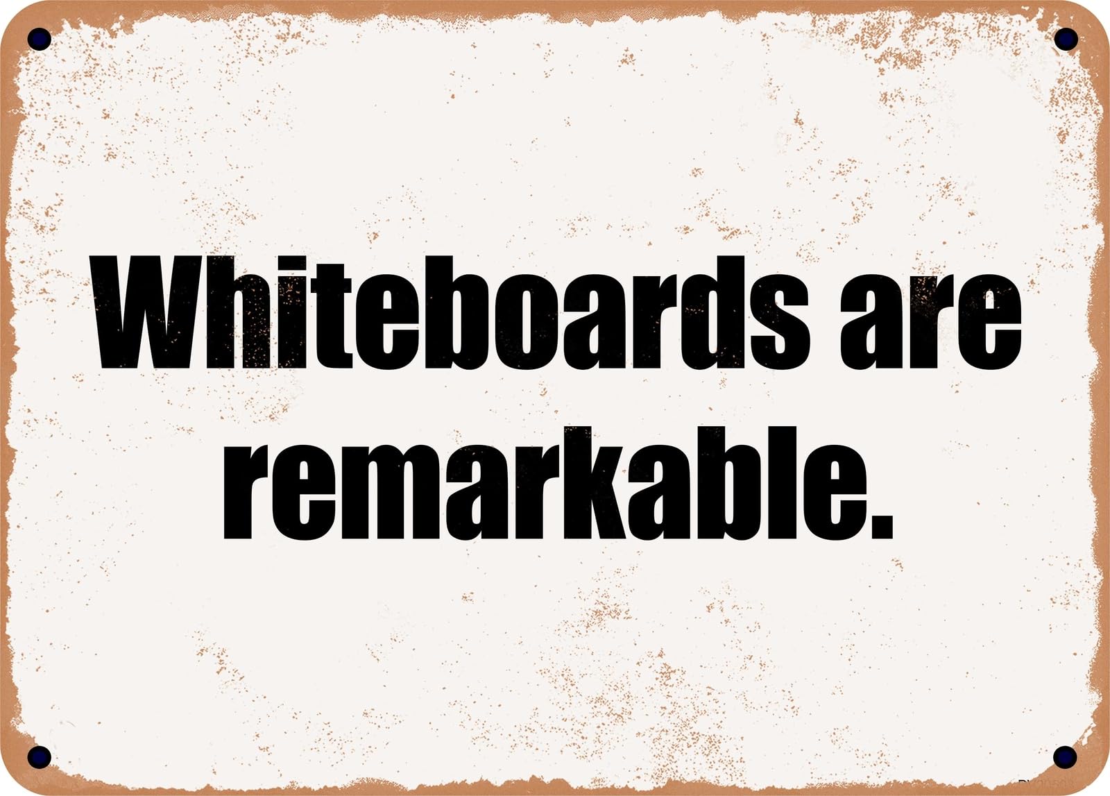 Miaomansenstore Metal Sign - Whiteboards Are Remarkable Home Decor