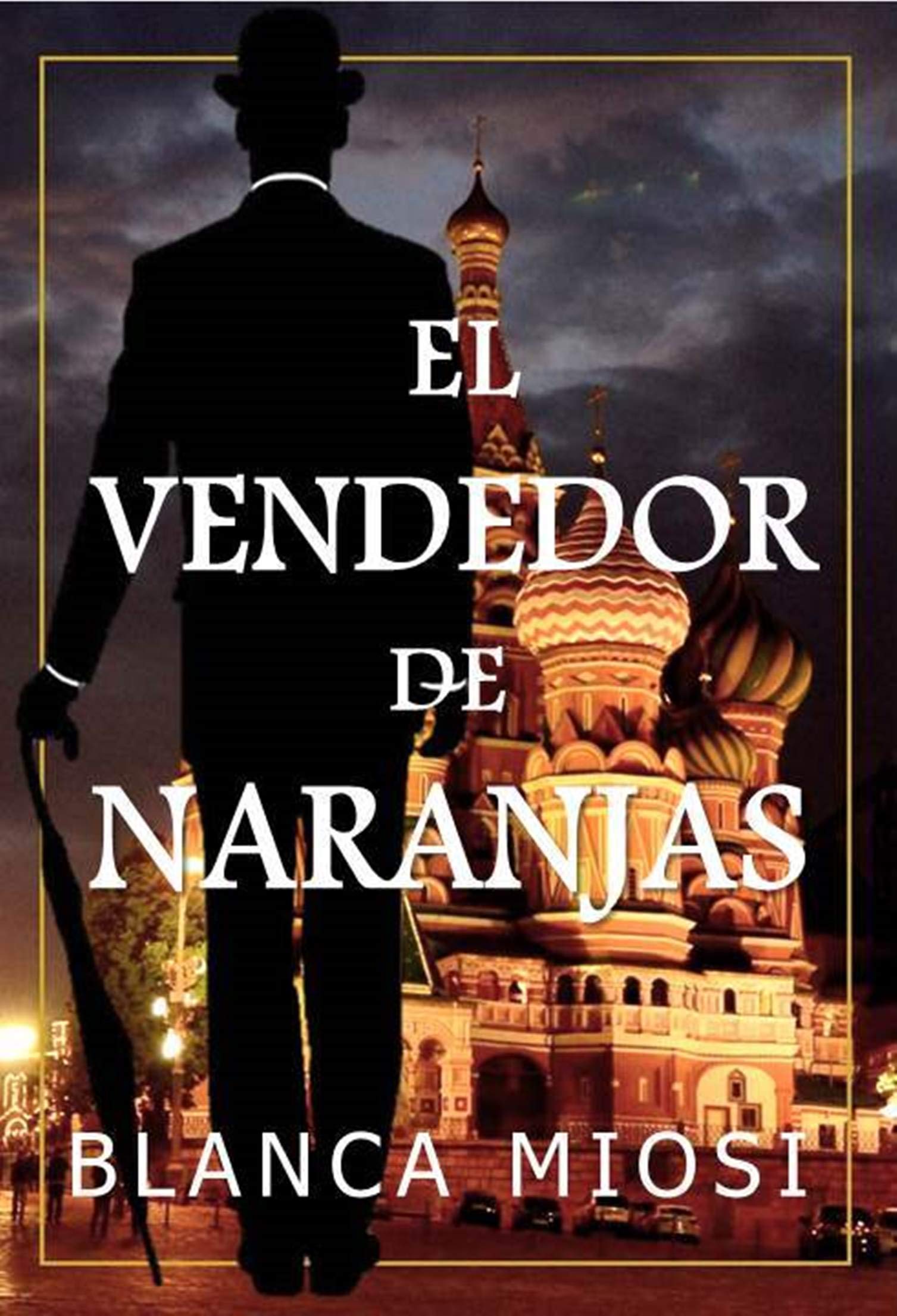 El vendedor de naranjas (Spanish Edition)
