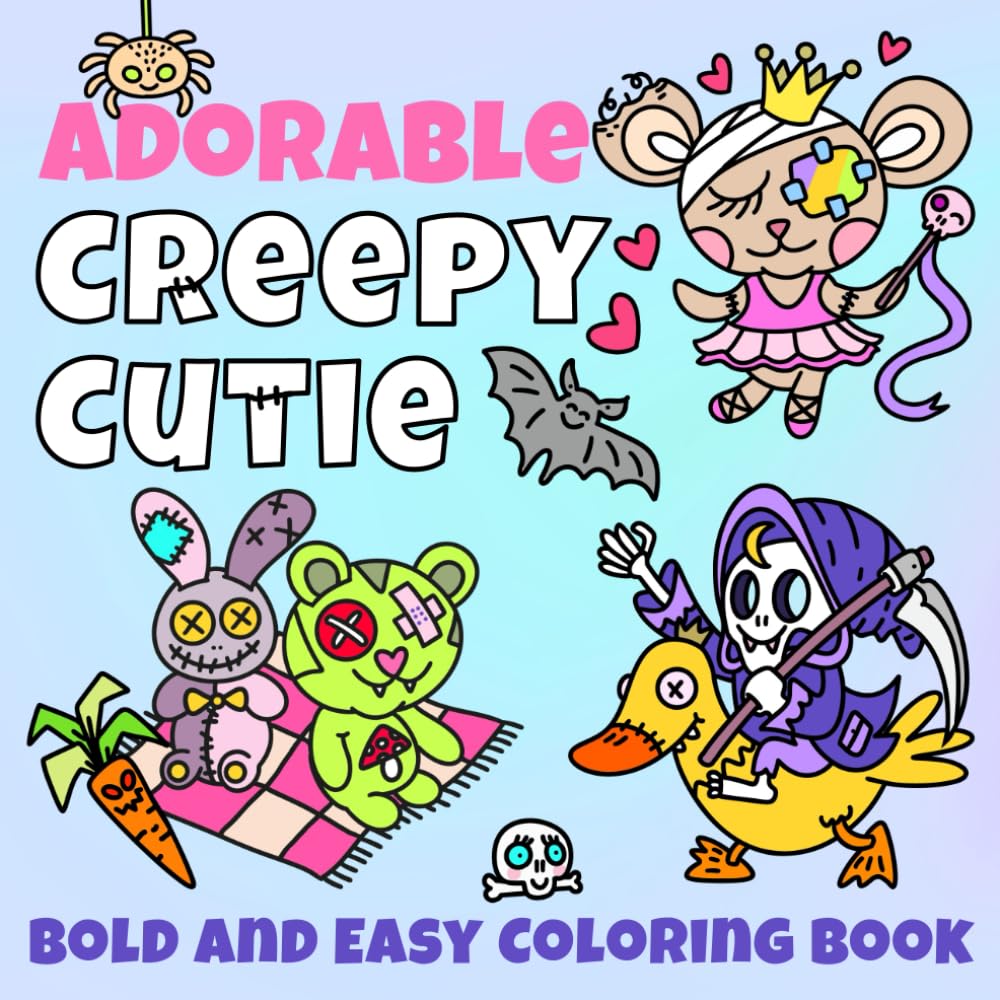 Adorable Creepy Cutie Bold and Easy Coloring Book: Featuring 55 Big and Simple Coloring Pages with Spooky and Sweet Creatures. For Adults and Teens. (Bold and Easy for All Ages)