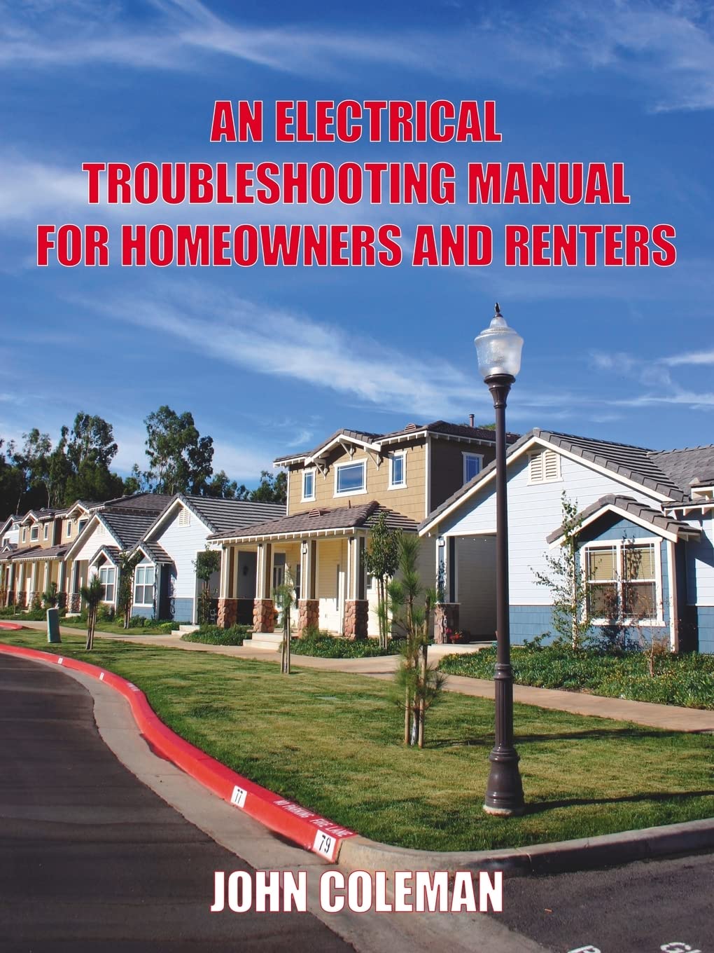 AN ELECTRICAL TROUBLESHOOTING MANUAL FOR HOMEOWNERS AND RENTERS