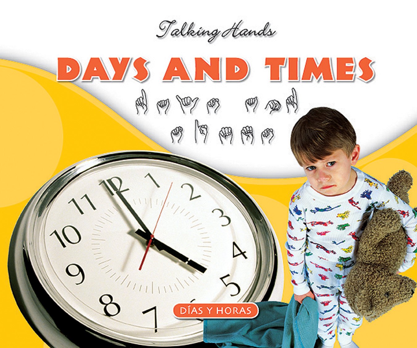 Days and Times/Dias y Horas (Talking Hands)