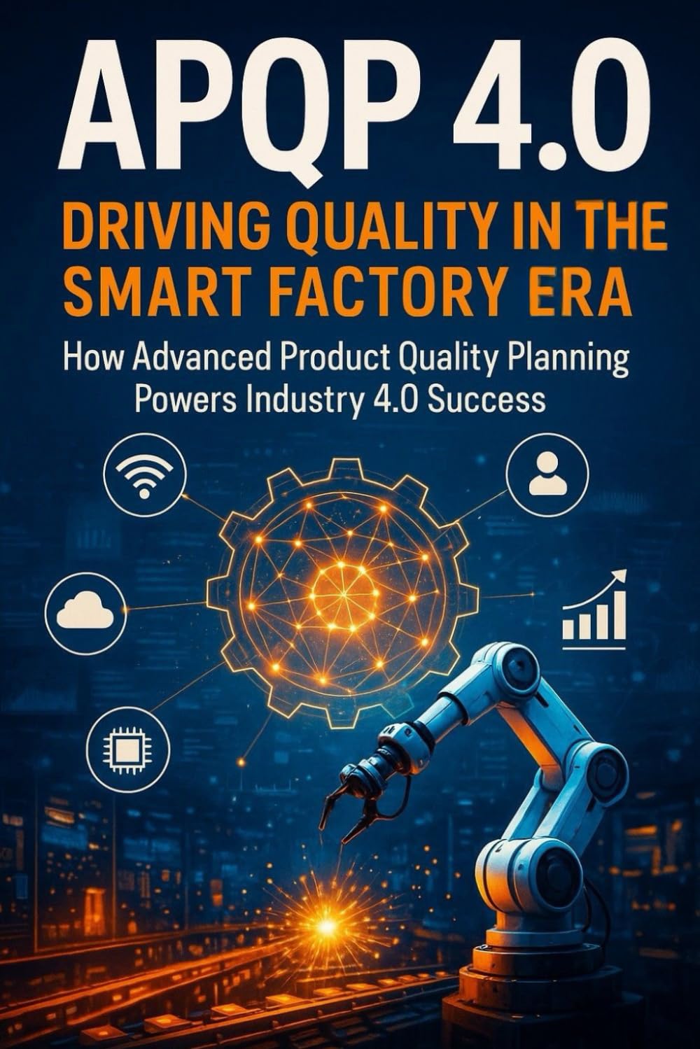 APQP 4.0: Driving Quality in the Smart Factory Era