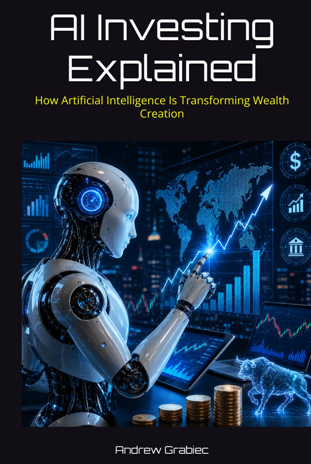AI Investing Explained: How Artificial Intelligence Is Transforming Wealth Creation