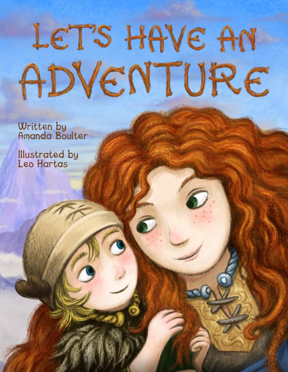 Let’s Have an Adventure: A Funny Story To Help Children Overcome Their Worries and Fears