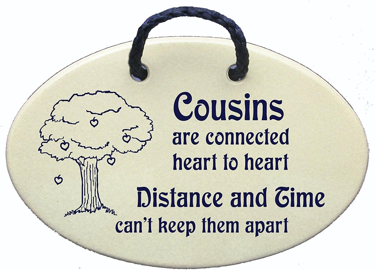 Cousins are Connected Heart to Heart. Distance and time Can't Keep Them Apart. Ceramic Wall plaques Handmade in The USA for Over 30 Years.