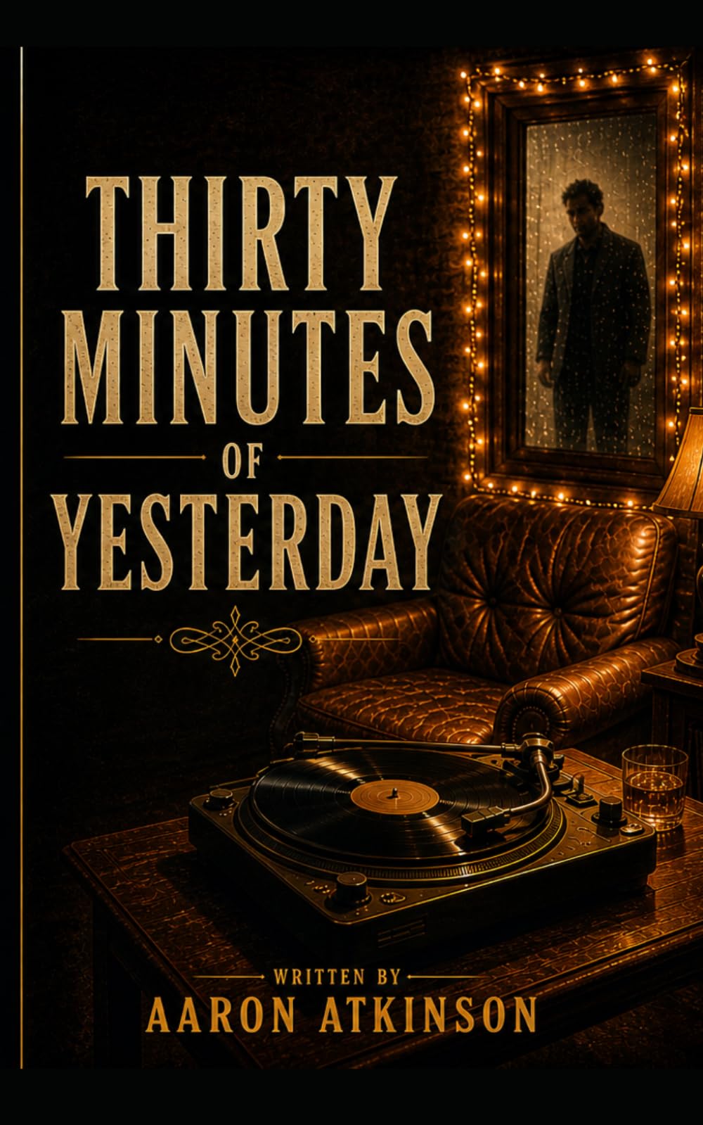 Thirty Minutes of Yesterday