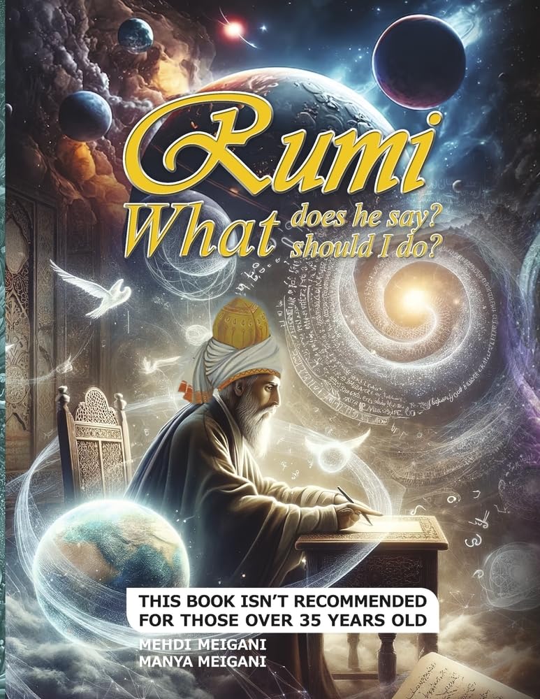 Rumi What does he say? What should I do?