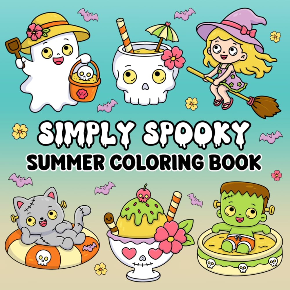 Simply Spooky Summer Coloring Book: Cute Bold and Easy Summerween Designs for Adults & Teens, Cozy Summer Vibes for Stress Relief and Relaxation (Bold & Easy Coloring)