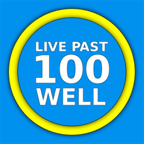 Live Past 100 Well
