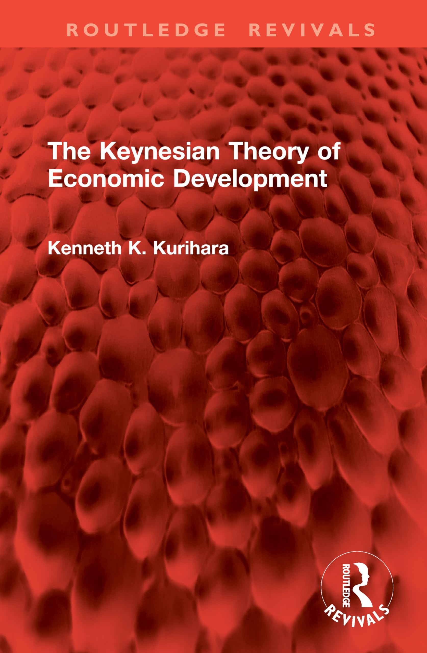 The Keynesian Theory of Economic Development (Routledge Revivals)