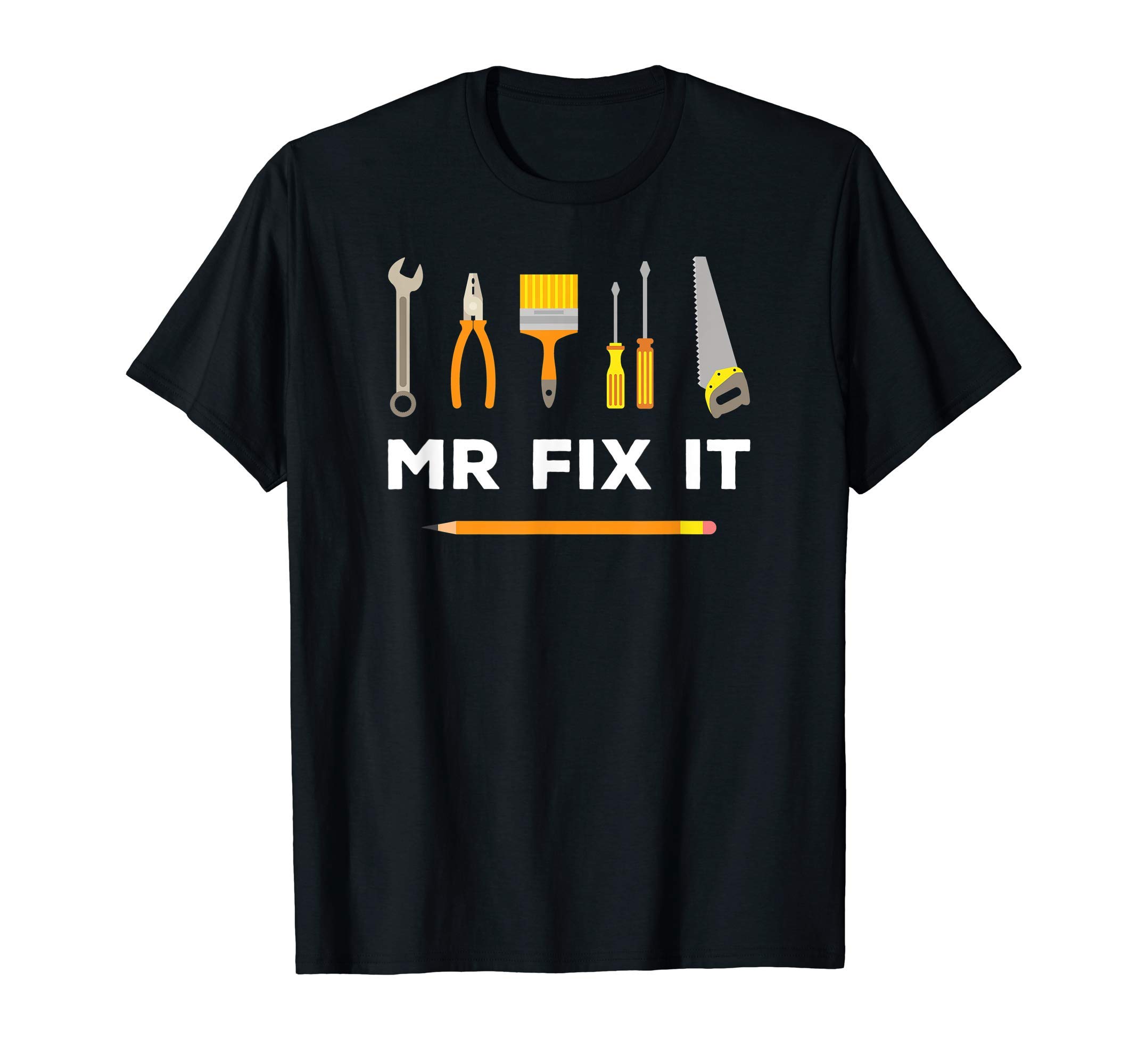 Mr Fix It Handyman T-ShirtOEKO-TEX STANDARD 100