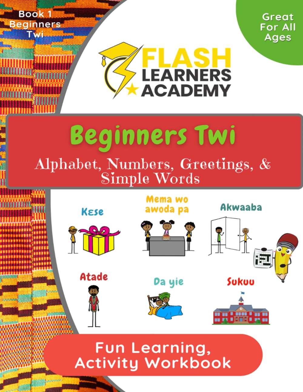 Beginners Twi: Alphabet, Numbers, Greetings & First Words