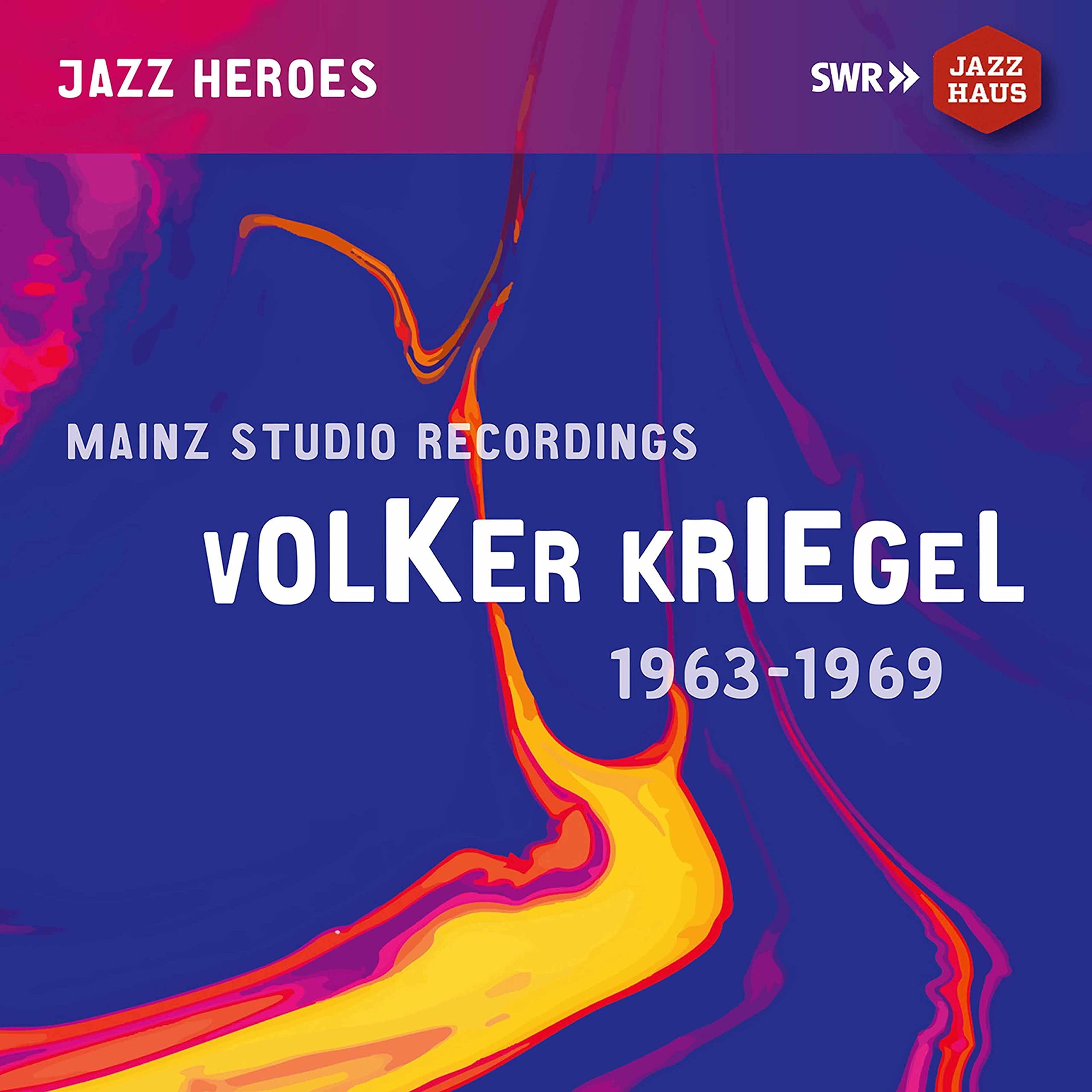 Volker Kriegel - Mainz Studio Recordings (1963-1969)