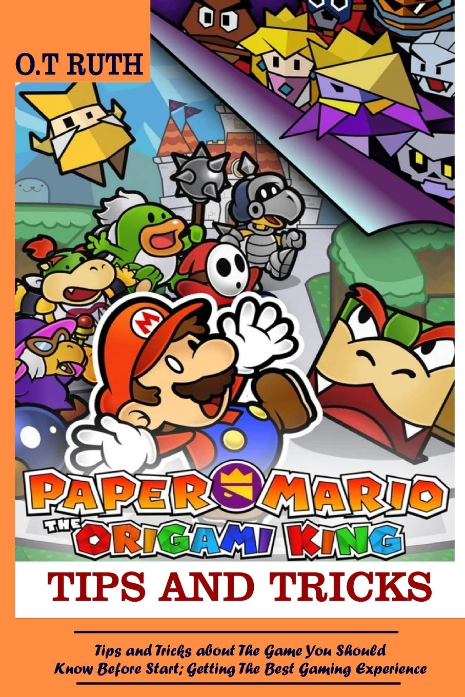 Buy Paper Mario; The Origami King Tips and Tricks: Tips and Tricks ...