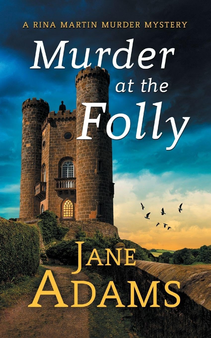 Murder at the Folly: A gripping cozy crime mystery full of twists: 11 (Rina Martin Murder Mystery)