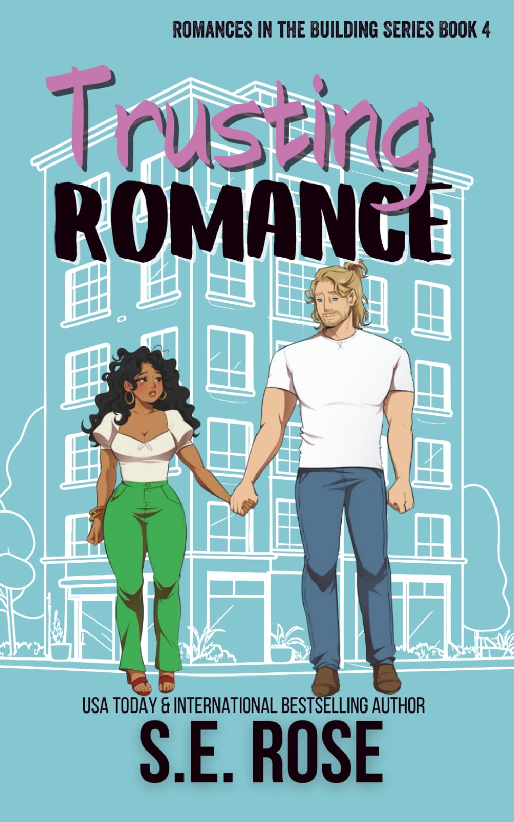 Trusting Romance: 4 (Romances in the Building)