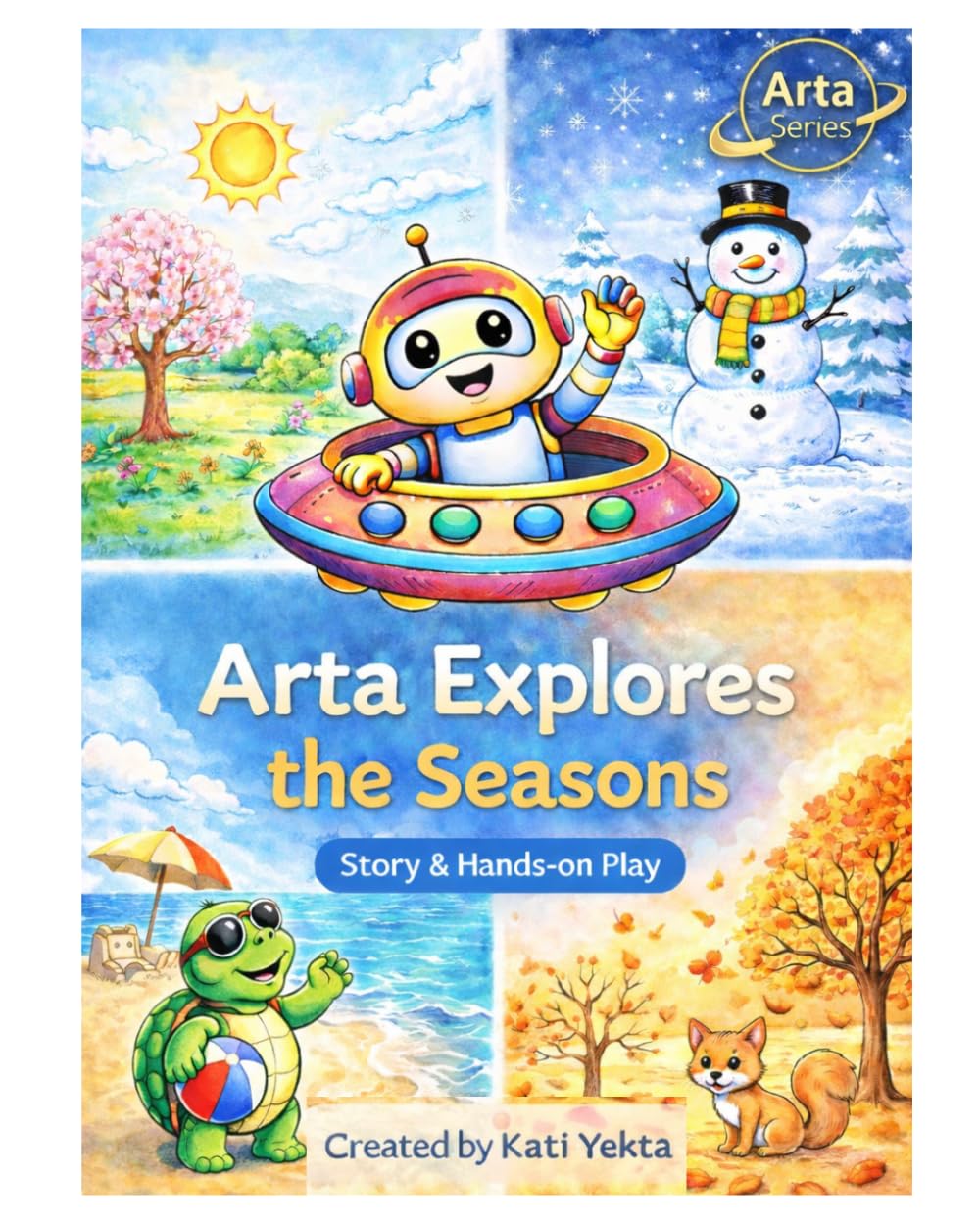 Arta Explores the Seasons: A Story & Coloring Book for Kids