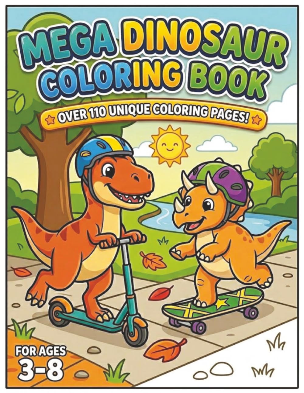 Mega Dinosaur Coloring Book: 110+ Unique Coloring Pages