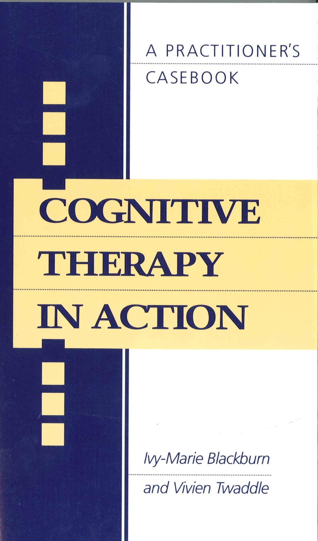 Buy Cognitive Therapy in Action: A Practitioners' Casebook — BookShops.in