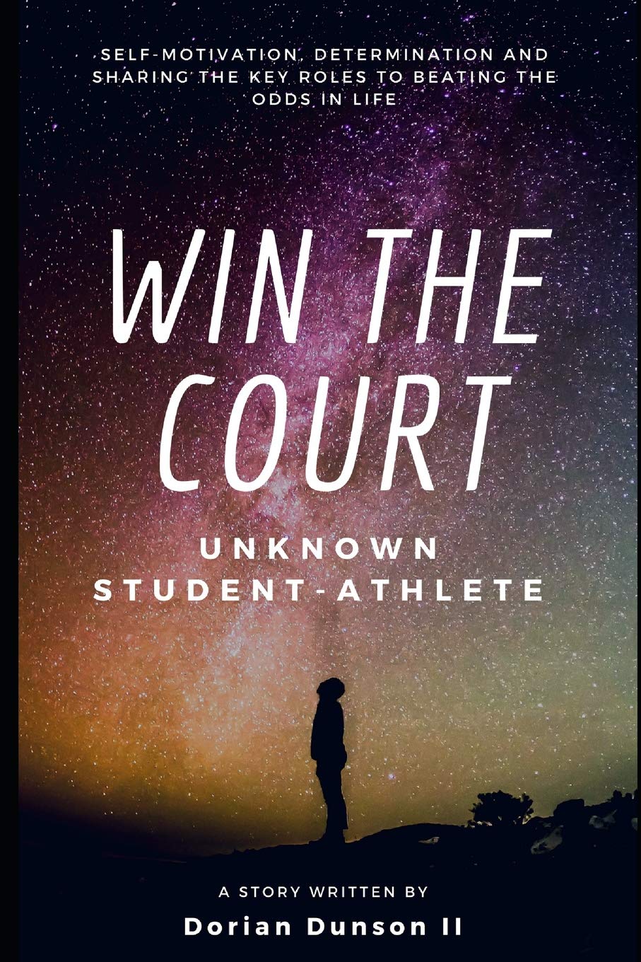 Win the Court: Self-Motivation, Determination, and Sharing the Ke
