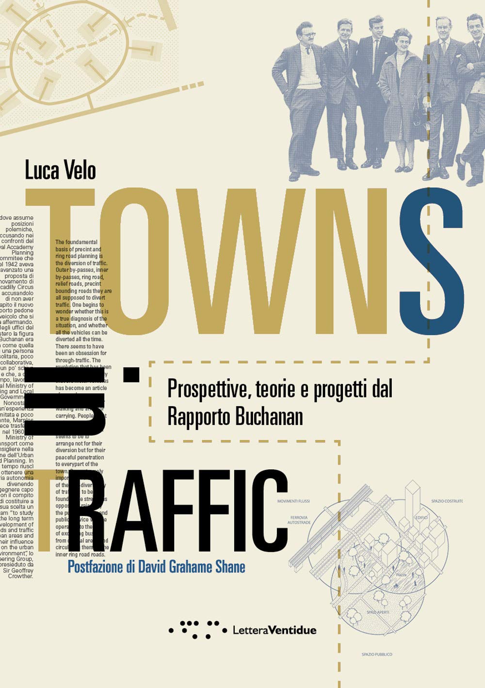 Towns In Traffic. Prospettive, Teorie E Progetti Dal Rapporto Buchanan - 4