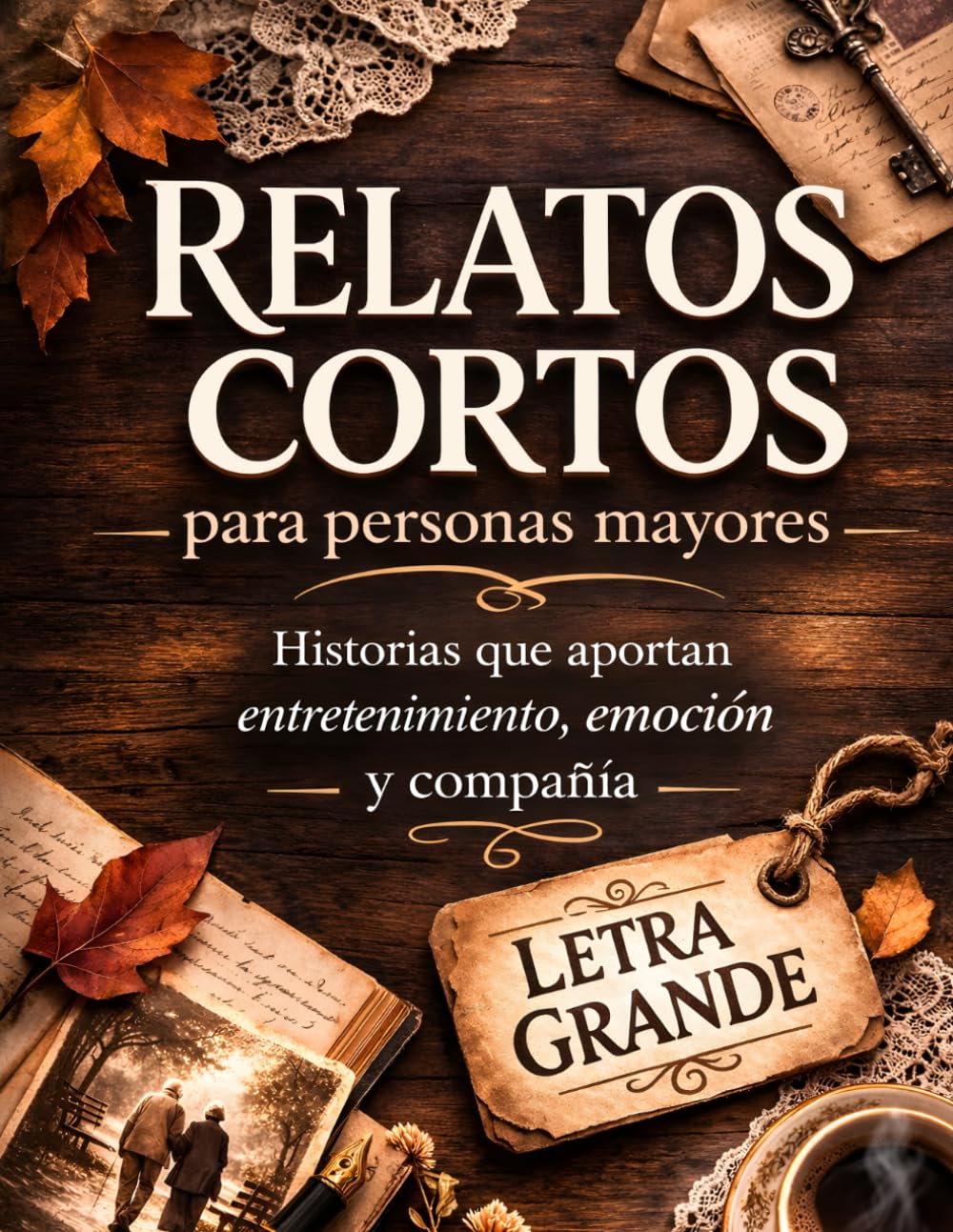 RELATOS CORTOS: Cuentos para personas mayores en letra grande, de lectura fácil y tranquila, ideales para ejercitar la mente y la memoria. Historias ... +65: Mente, Cuerpo y Entretenimiento)