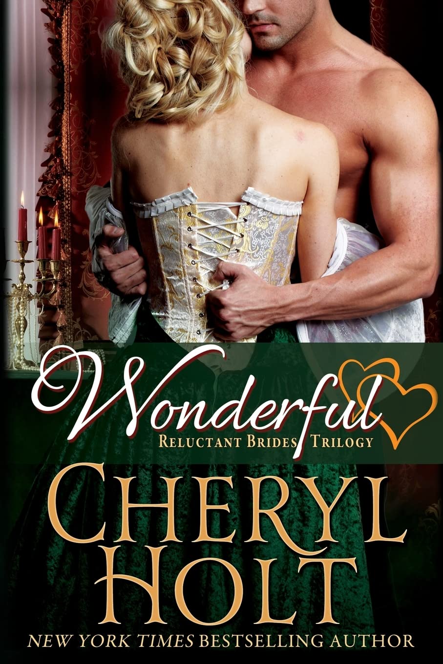 Wonderful: Volume 3 (Reluctant Brides Trilogy)