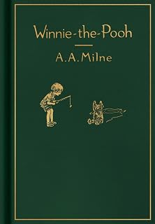 Winnie-the-Pooh Classic Gift Edition: 100th Anniversary Replica of 1926 First American Edition