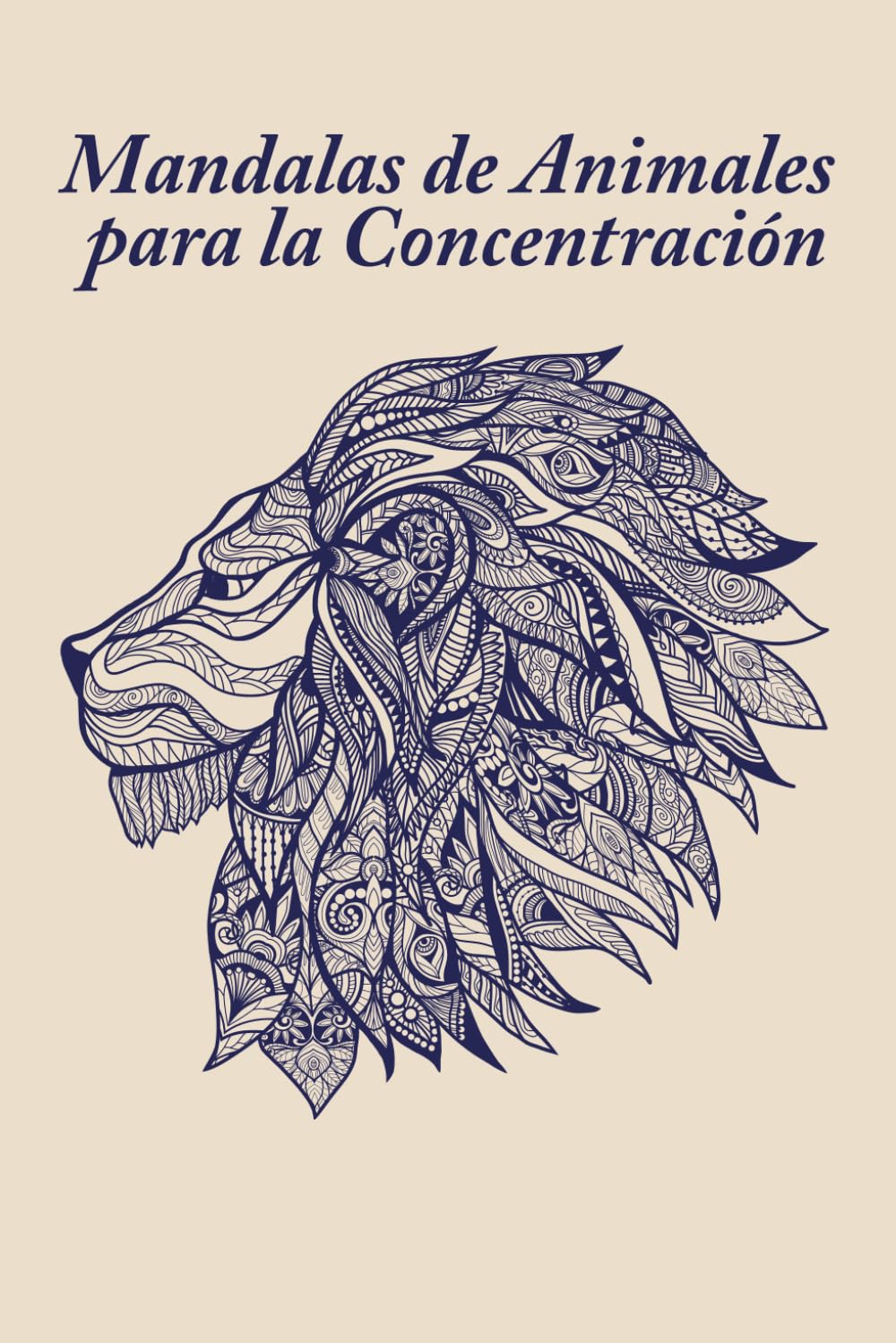 Mandalas de Animales para la Concentración: Ejercicios Tribales para Mejorar el Enfoque con Atención Animal