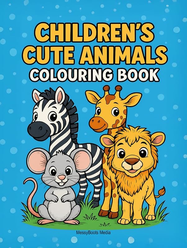 Childrens Cute Animals Colouring Book: “Big Bold Animal Coloring Pages for Toddlers Ages 2 to 6 : 50 Simple Designs with Thick Lines for Little Hands” (Childrens Coloring Books)