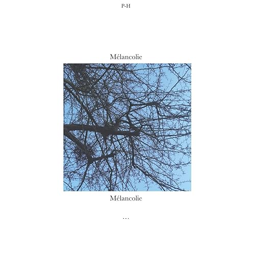 Melancolie Melancolie By P H On Amazon Music Amazon Com