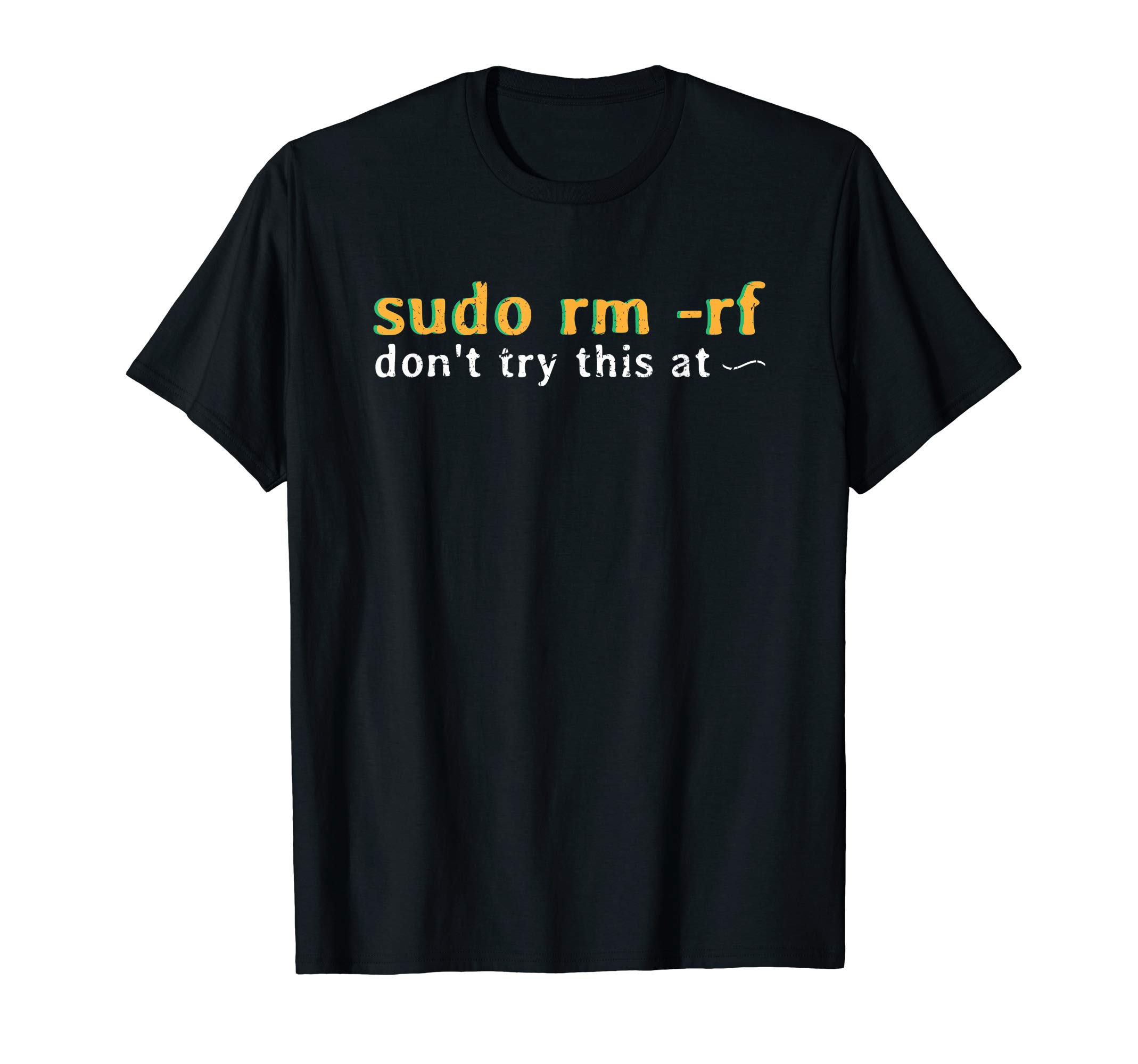 Computer Programmer DesignsLinux System Administrator Sysadmin sudo rm -rf Command Line T-Shirt