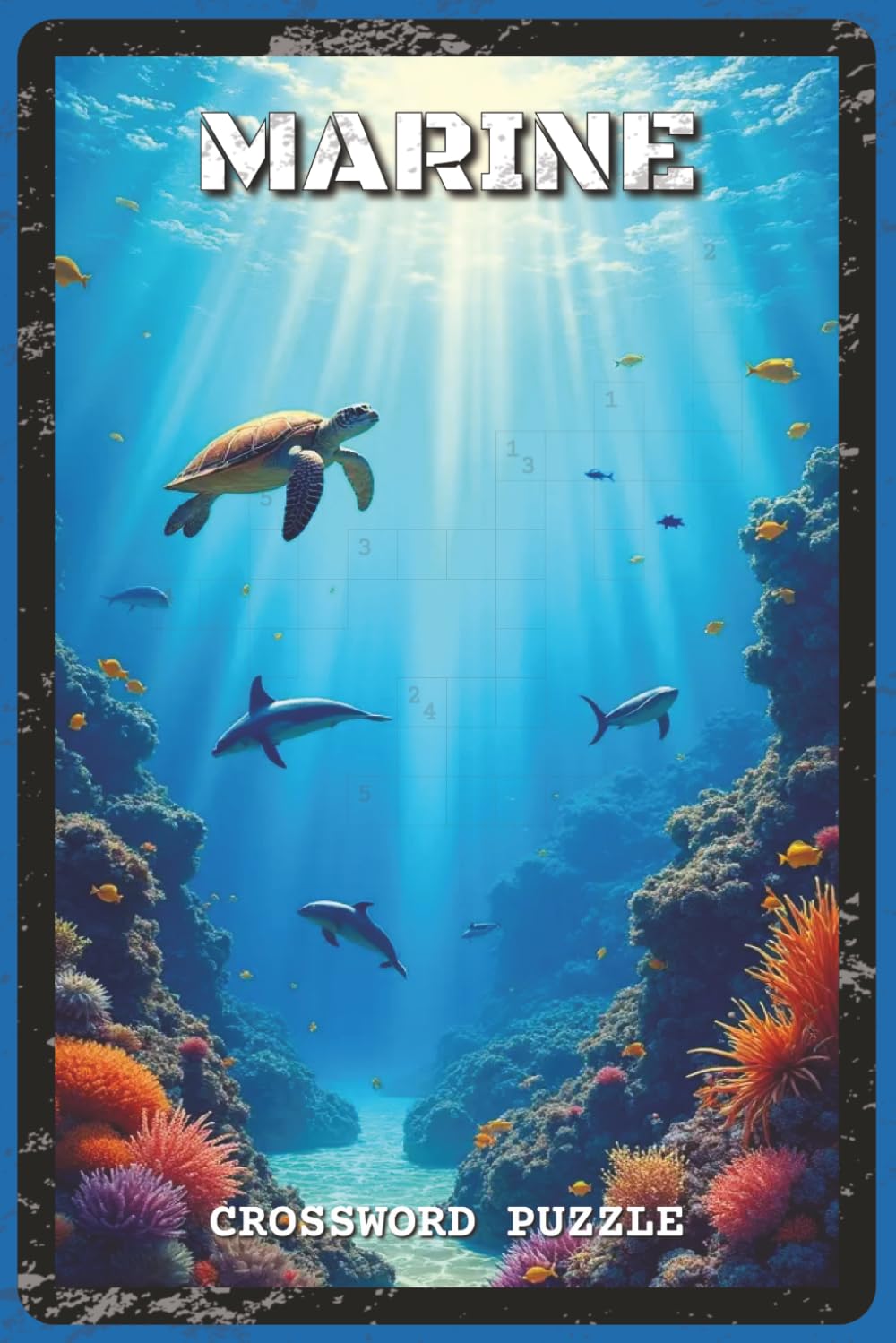 Marine Crossword Puzzles: Crossword Puzzles with Easy to Read about Ocean Life, Marine Science, Nautical Terms, and the Wonders of the Sea | 6x9 ... Sailors and Divers (Nature & Wildlife)