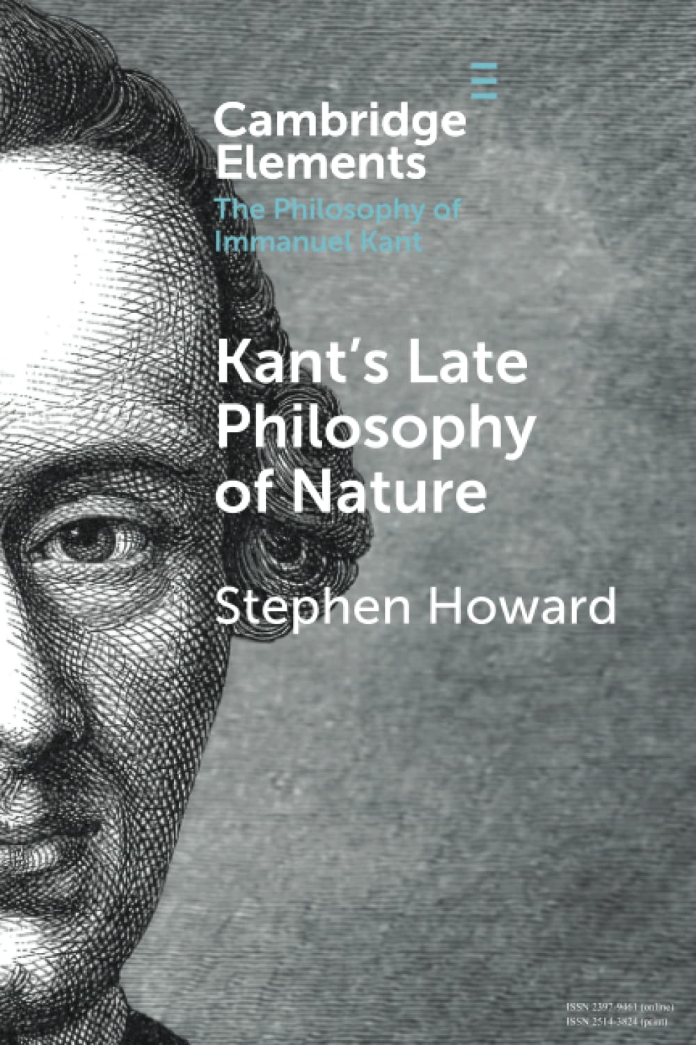 Kant's Late Philosophy of Nature: The Opus postumum (Elements in the Philosophy of Immanuel Kant)